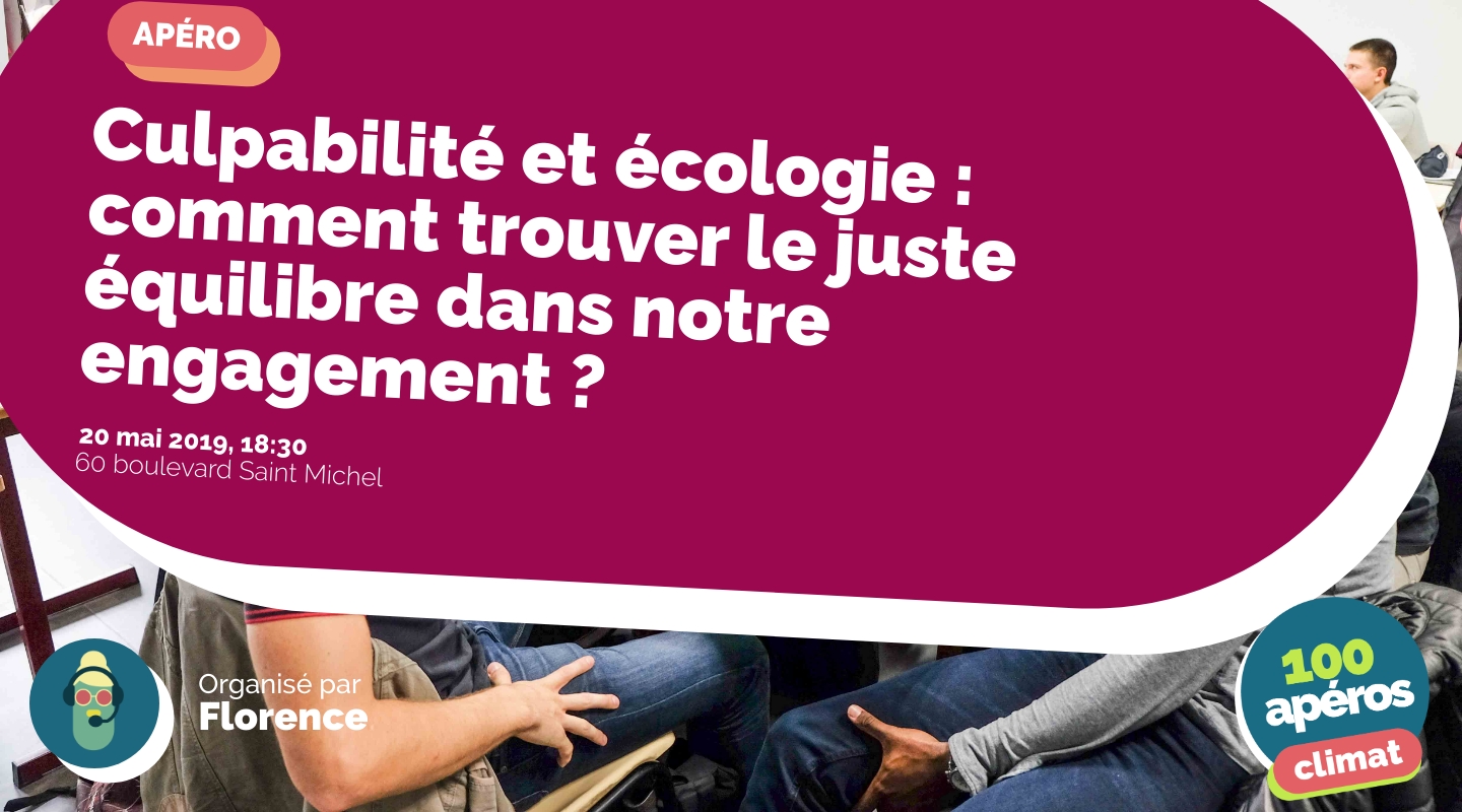 Image of the event : Culpabilité et écologie : comment trouver le juste équilibre dans notre engagement ? Image of the event : Culpabilité et écologie : comment trouver le juste équilibre dans notre engagement ?