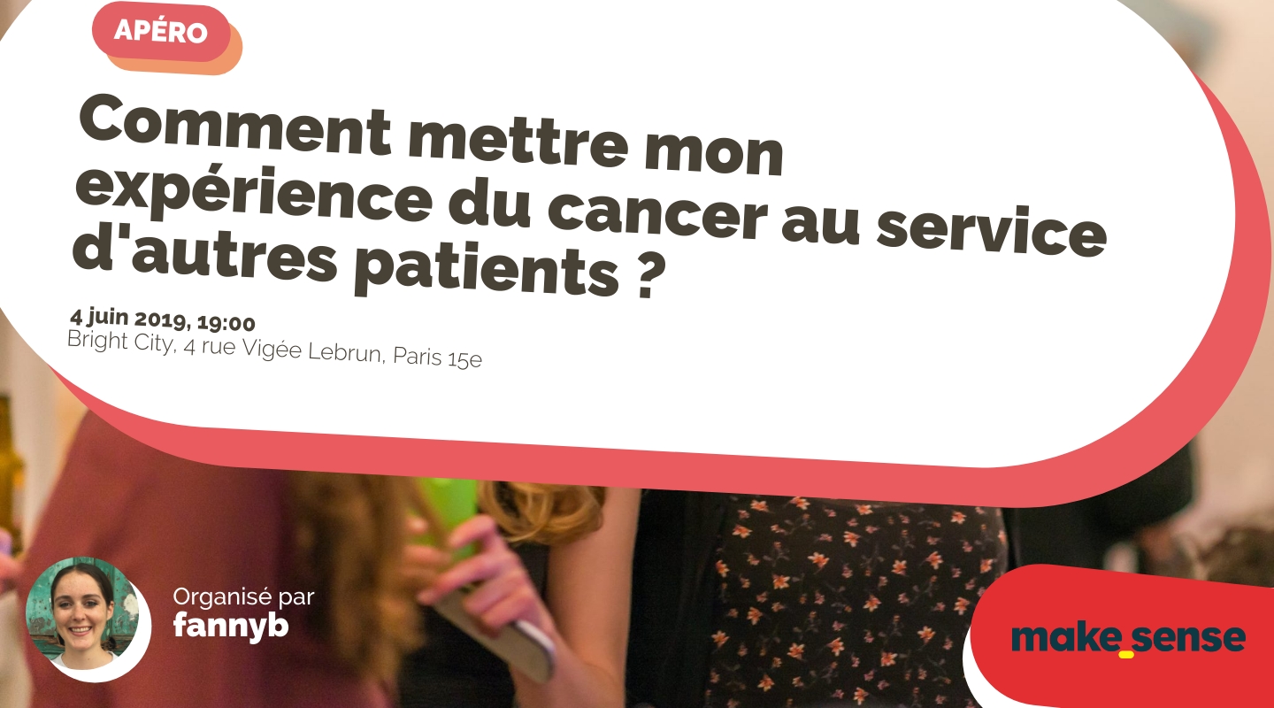 Image of the event : Comment mettre mon expérience du cancer au service d'autres patients ? Image of the event : Comment mettre mon expérience du cancer au service d'autres patients ?