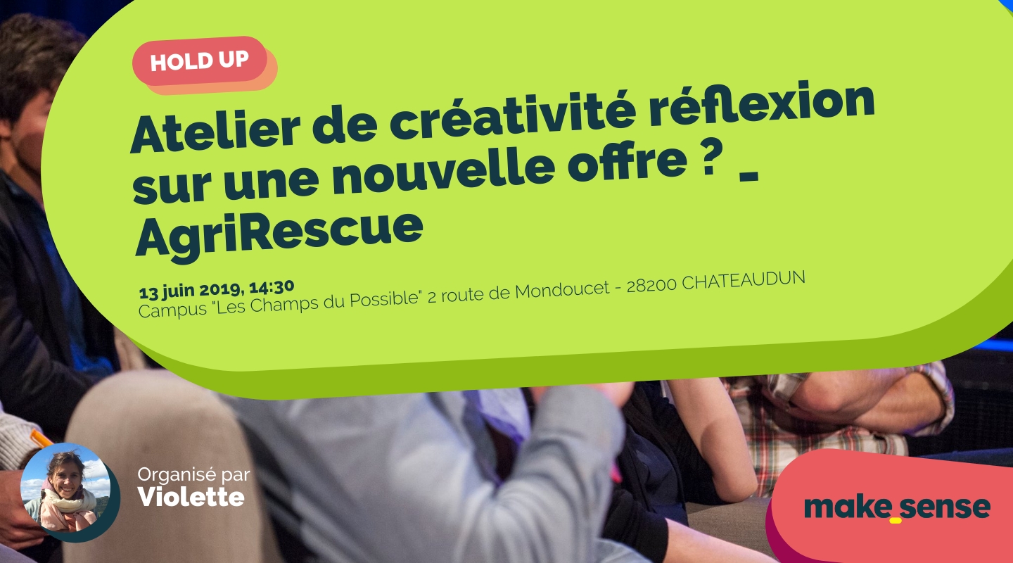 Image of the event : Atelier de créativité réflexion sur une nouvelle offre ? _ AgriRescue Image of the event : Atelier de créativité réflexion sur une nouvelle offre ? _ AgriRescue