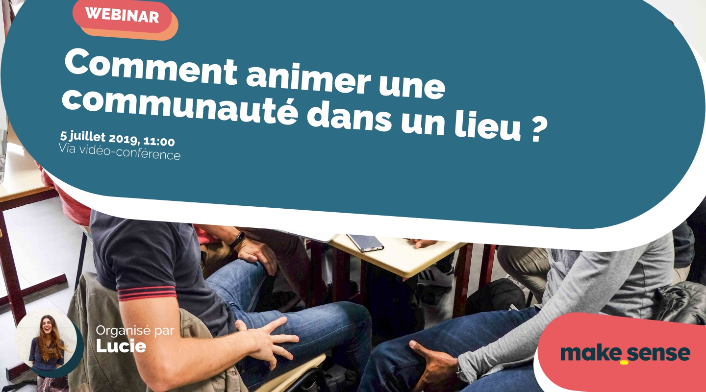 Image of the event : Comment animer une communauté dans un lieu ? Image of the event : Comment animer une communauté dans un lieu ?