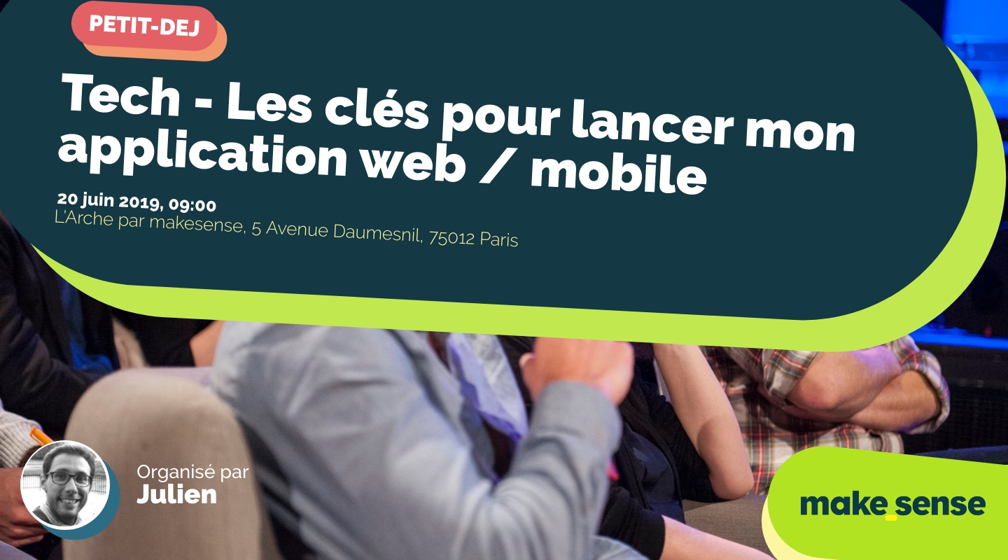 Image of the event : Tech - Les clés pour lancer mon application web / mobile Image of the event : Tech - Les clés pour lancer mon application web / mobile