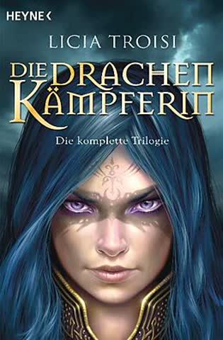 Die Drachenkämpferin: Die komplette Trilogie