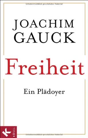 Freiheit: Ein Plädoyer