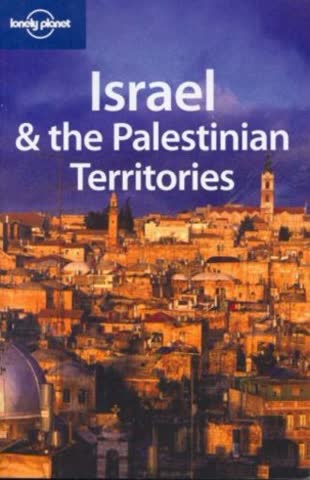 Israel and the Palestinian Territories (Lonely Planet Israel & the Palestinian Territories)