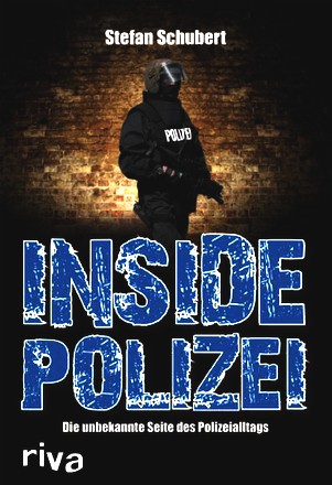 Inside Polizei: Die unbekannte Seite des Polizeialltags