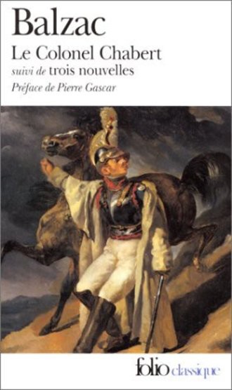 Le Colonel Chabert Suivi De Trois Nouvelles (Folio Ser. : 593)