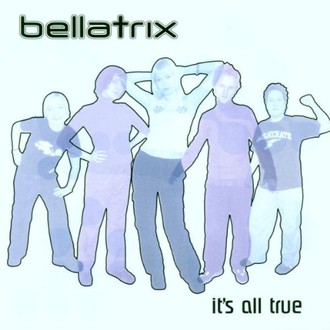 Bellatrix - ++Its All True