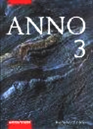 Anno - Geschichte für Gymnasien in Baden-Württemberg: ANNO für Gymnasien in Baden-Württemberg: Band 3: Von der Französischen Revolution bis zum Ersten Weltkrieg