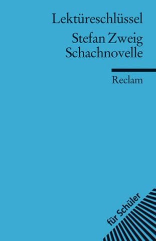 Lektüreschlüssel zu Stefan Zweig: Schachnovelle