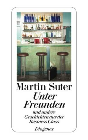 Unter Freunden: Und andere Geschichten aus der Business Class