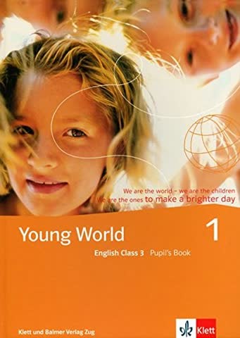 Young World 1. English Class 3: Young World, Bd.1 : English Class 3, Pupil's Book