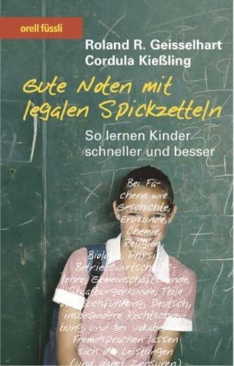 Gute Noten Mit Legalen Spickzetteln; So Lernen Kinder Schneller Und Besser