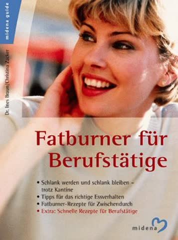 Fatburner für Berufstätige