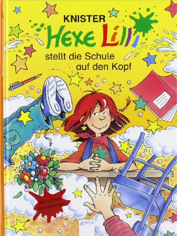 Hexe Lilli stellt die Schule auf den Kopf: In neuer Rechtschreibung