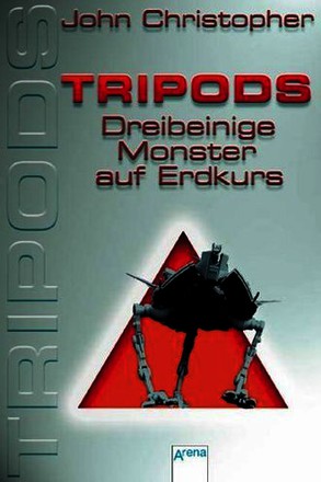 Tripods. Dreibeinige Monster Auf Erdkurs