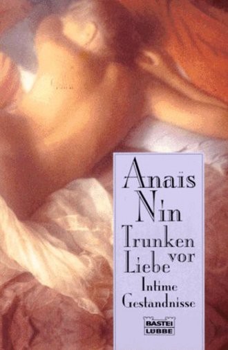 Trunken vor Liebe. Intime Geständnisse.