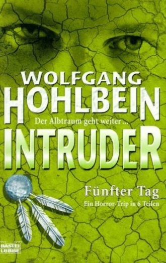 Intruder - Fünfter Tag (Intruder - Chronik eines Albtraums 5)