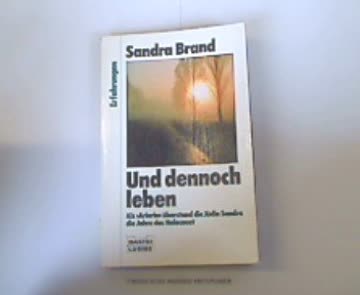 Und dennoch leben (Erfahrungen. Bastei Lübbe Taschenbücher)