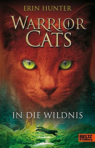Warrior Cats 1 - In die Wildnis