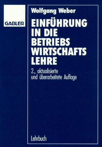 Einführung in die Betriebswirtschaftslehre. Lehrbuch