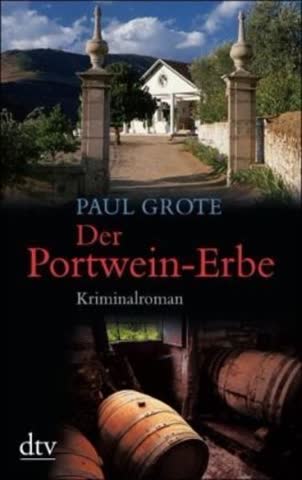Der Portwein-Erbe: Kriminalroman