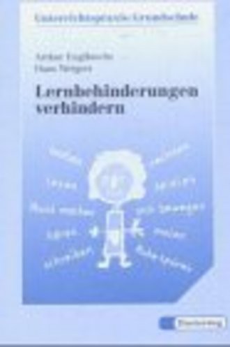 Lernbehinderungen Verhindern; Anregungen Für Eine Förderorientierte Grundschule