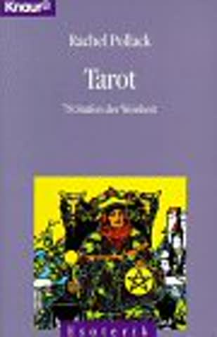 Tarot: 78 Stufen der Weisheit (Knaur Taschenbücher. Esoterik)