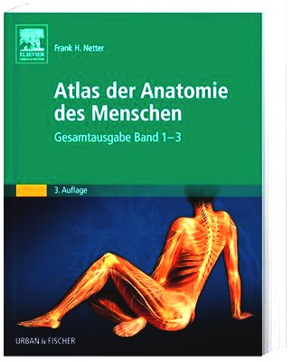 Atlas der Anatomie des Menschen, Gesamtausgabe Band 1-3 in einem Band