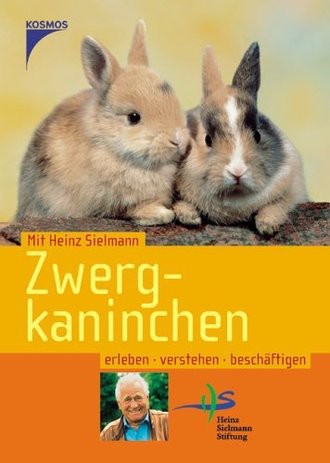 Zwergkaninchen; Erleben, Verstehen, Beschäftigen