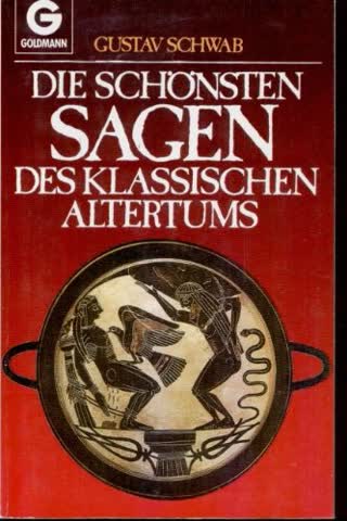 Die schönsten Sagen des Klassischen Altertums: Roman