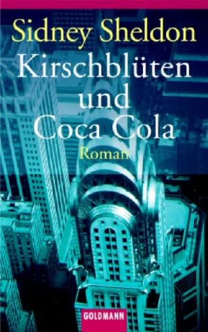 Kirschblüten und Coca-Cola: Roman (Goldmann Allgemeine Reihe)