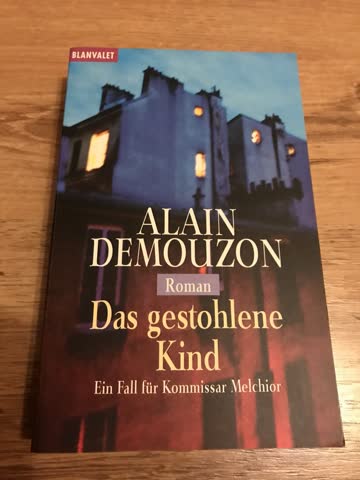 Das gestohlene Kind. Ein Fall für Kommissar Melchior.