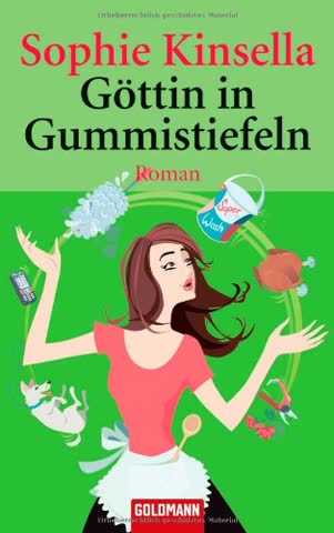 Gottin in Gummistiefeln: Roman