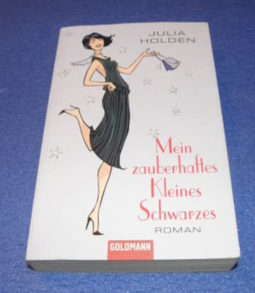 Mein zauberhaftes Kleines Schwarzes: Roman