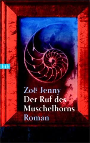 Der Ruf des Muschelhorns: Roman (btb-TB)