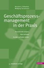 Geschäftsprozessmanagement in der Praxis