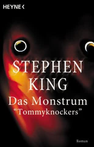 Das Monstrum, Tommyknockers