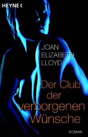 Der Club der verborgenen Wünsche: Roman