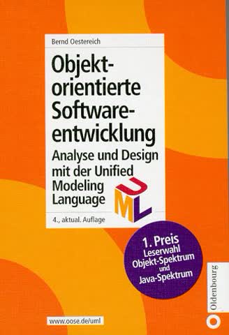 Objektorientierte Softwareentwicklung. Analyse und Design mit UML