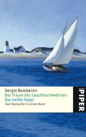 Der Traum des Leuchtturmwärters Das weiße Segel: Zwei Bestseller in einem Band