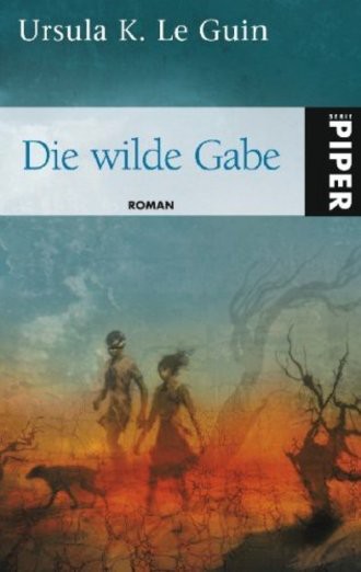 Die Wilde Gabe