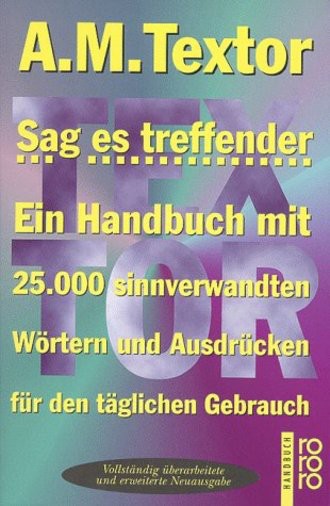 Sag es treffender