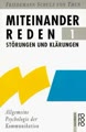 Miteinander reden 1: Störungen und Klärungen: Allgemeine Psychologie der Kommunikation