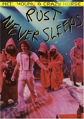 Neil Young - Rust Never Sleeps