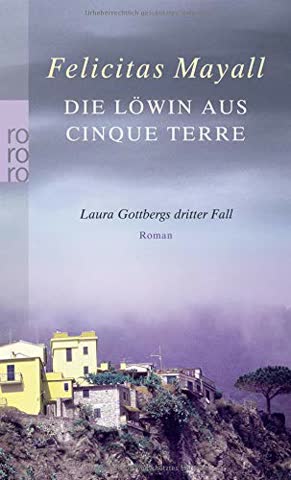 Die Löwin Aus Cinque Terre; Laura Gottbergs Dritter Fall