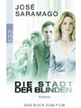 Die Stadt der Blinden: Das Buch zum Film