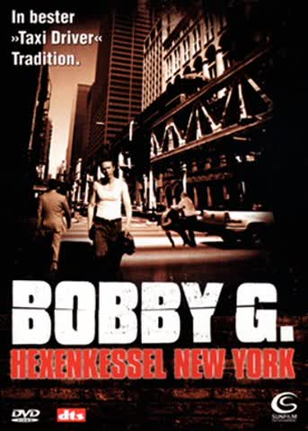 Bobby G. - Hexenkessel New York