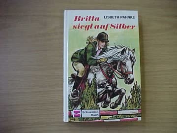 Britta siegt auf Silber (Bd. 3). ( Ab 10 J.)