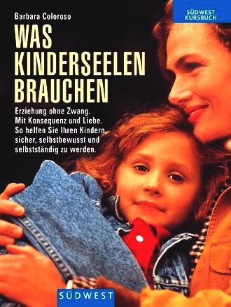 Was Kinderseelen brauchen