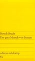 Der gute Mensch von Sezuan: Parabelstück (edition suhrkamp)